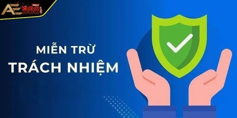 Miễn Trừ Trách Nhiệm AE888 2 Bảo vệ tài khoản trách nhiệm của từng cược thủ cá cược